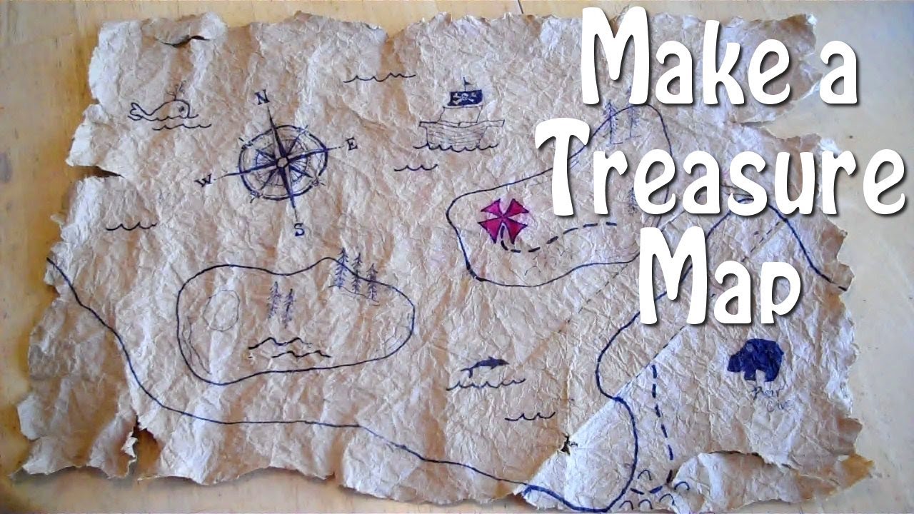 How to Make a Treasure Map. 